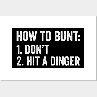 How To Bunt Dont Hit A Dinger Baseball Posters and Art